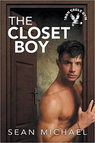 The Closet Boy (Iron Eagle Gym, Bk 4)