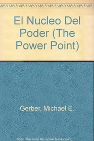 El Nucleo Del Poder (The Power Point)