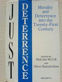 Just Deterrence: Morality and Defense in the Twenty-First Century