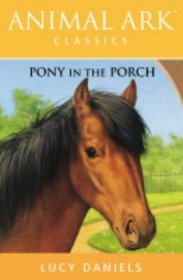 Pony in the Porch (Animal Ark Classics #2)