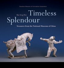 Timeless Splendour: Treasures from the National Museum of China