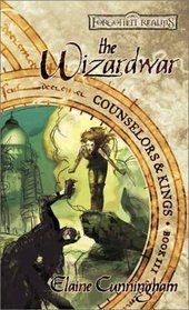 The Wizardwar (Forgotten Realms: Counselors  Kings, Book 3)