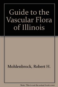 Guide to the Vascular Flora of Illinois