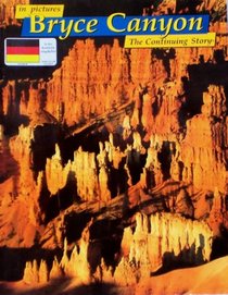 in pictures Bryce Canyon: The Continuing Story (German Edition)