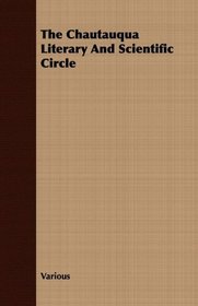 The Chautauqua Literary And Scientific Circle
