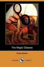 The Magic Glasses (Dodo Press)