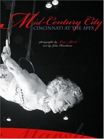 Mid-Century City: Cincinnati at the Apex