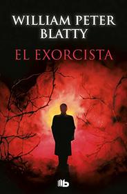 El exorcista (Spanish Edition)