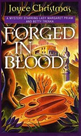 Forged in Blood (Lady Margaret Priam & Betty Trenka, Bk 2)