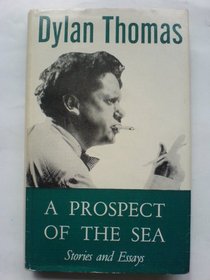 A Prospect of the Sea, stories and essays