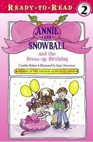 Annie and Snowball and the Dress-up Birthday (Annie and Snowball, Bk 1) (Ready to Read, Level 2)