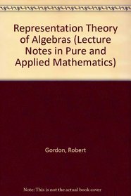 Representation Theory of Algebras: Proceedings of the Philadelphia Conference (Lecture Notes in Pure and Applied Mathematics)