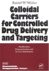 Colloidal Carriers for Controlled Drug Delivery and Targeting: Modification, Characterization, and In Vivo Distribution