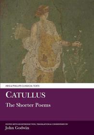 Catullus: The Shorter Poems (Classical Texts)