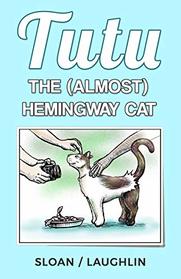 Tutu: The (almost) Hemingway Cat