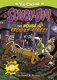The House on Spooky Street (You Choose Stories: Scooby Doo)