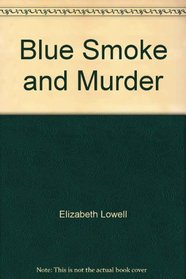 Blue Smoke and Murder