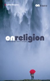 On Religion (Oberon Modern Plays S.)