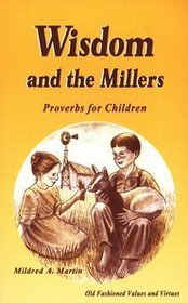 Wisdom and the Millers: Proverbs for Children