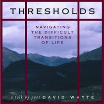 THRESHOLDS - Navigating the Difficult Transitions of Life