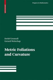 Metric Foliations and Curvature (Progress in Mathematics)
