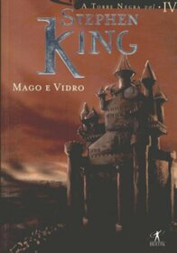 Mago e Vidro - Colecao A Torre Negra - Vol. Iv (Em Portugues do Brasil)