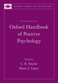 Handbook of Positive Psychology (Oxford Library of Psychology)
