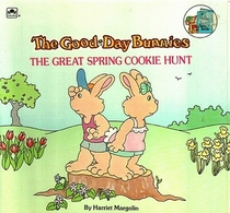 The Great Spring Cookie Hunt (Good-Day Bunnies)