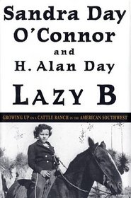 Lazy B: Growing Up on a Cattle Ranch in the American Southwest