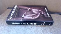 White Lies: True Story of Clarence Bradley - Presumed Guilty in the American South