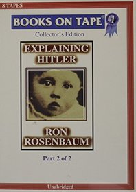 Explaining Hitler Part 2 Of 2