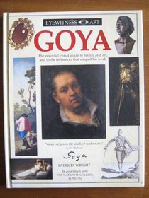 Goya - Eyewitness Art Series