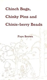 Chinch Bugs, Chinky Pins and Chinie-Berry Beads