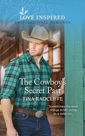 The Cowboy's Secret Past (Lazy M Ranch, Bk 3) (Love Inspired, No 1557)