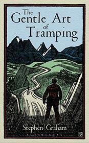 The Gentle Art of Tramping