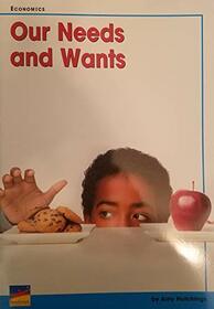 Our Needs and Wants: Shared Reading Book (Big Book) Grade K-2