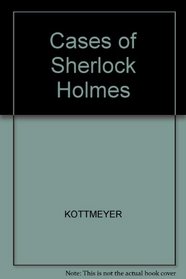 Cases of Sherlock Holmes (Webster everyreaders)