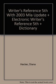 Writer's Reference 5e with 2003 MLA Update & Electronic Writer's Reference 5e & paperback dictionary