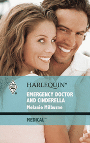 Emergency Doctor and Cinderella (Harlequin Medical, No 442)