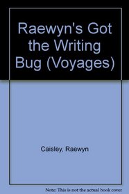 Raewyn's Got the Writing Bug (Voyages)