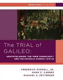 The Trial of Galileo: Aristotelianism, the 