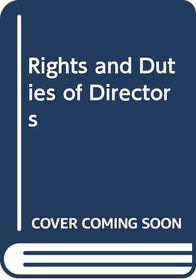 Rights and Duties of Directors