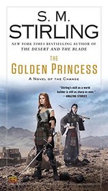 The Golden Princess: A Novel of the Change (Change Series)
