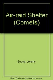 Air-raid Shelter (Comets)