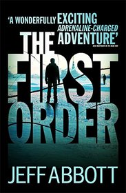 The First Order (Sam Capra, Bk 5)