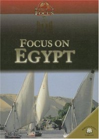 Focus on Egypt (World in Focus)