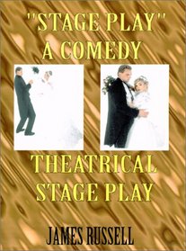 Stage Play The Comedy Theatrical Stage Play Script