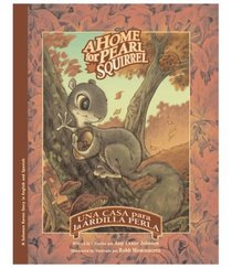 A Home for Pearl Squirrel / Una Casa para la Ardilla Perla (Bilingual) (Solomon Raven Series)