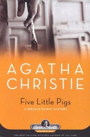 Five Little Pigs (aka Murder in Retrospect) (Hercule Poirot, Bk 24)