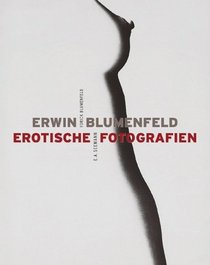 Erwin Blumenfeld. Erotische Fotografien.